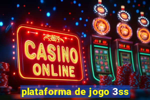 plataforma de jogo 3ss